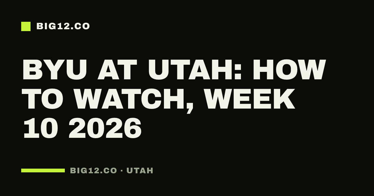 BYU at Utah: how to watch, Week 10 2026