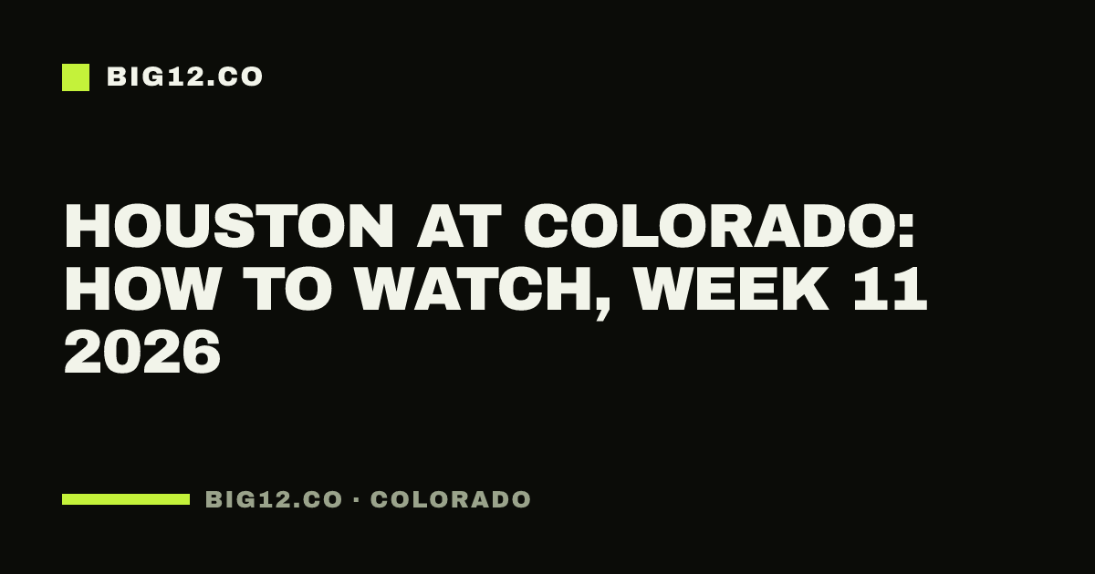 Houston at Colorado: how to watch, Week 11 2026