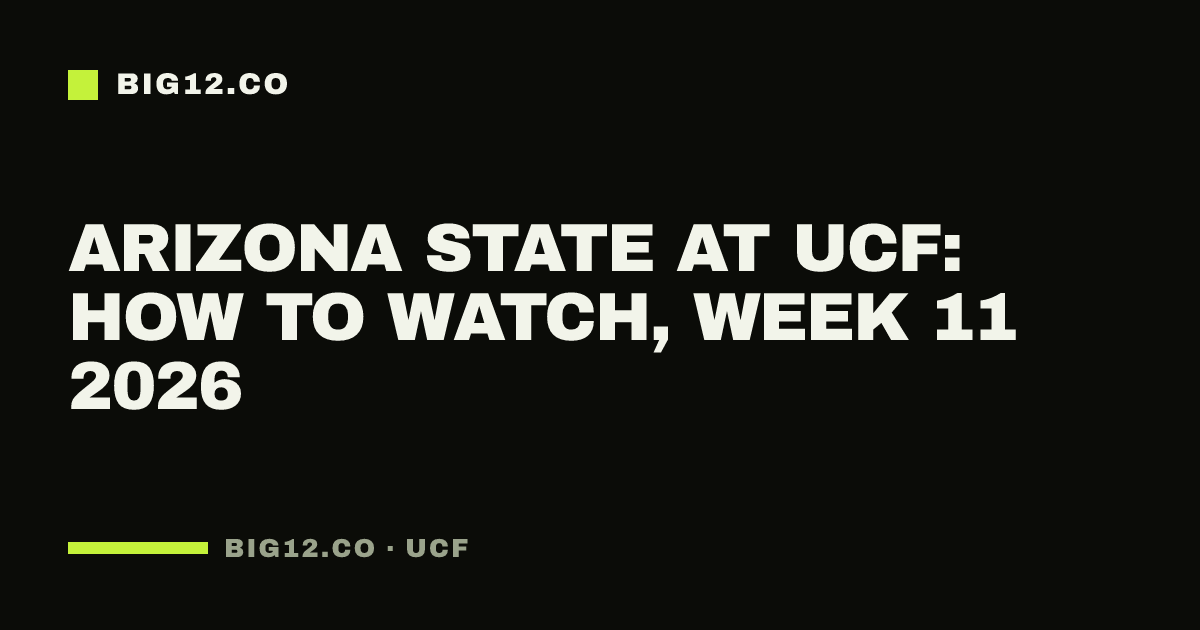 Arizona State at UCF: how to watch, Week 11 2026