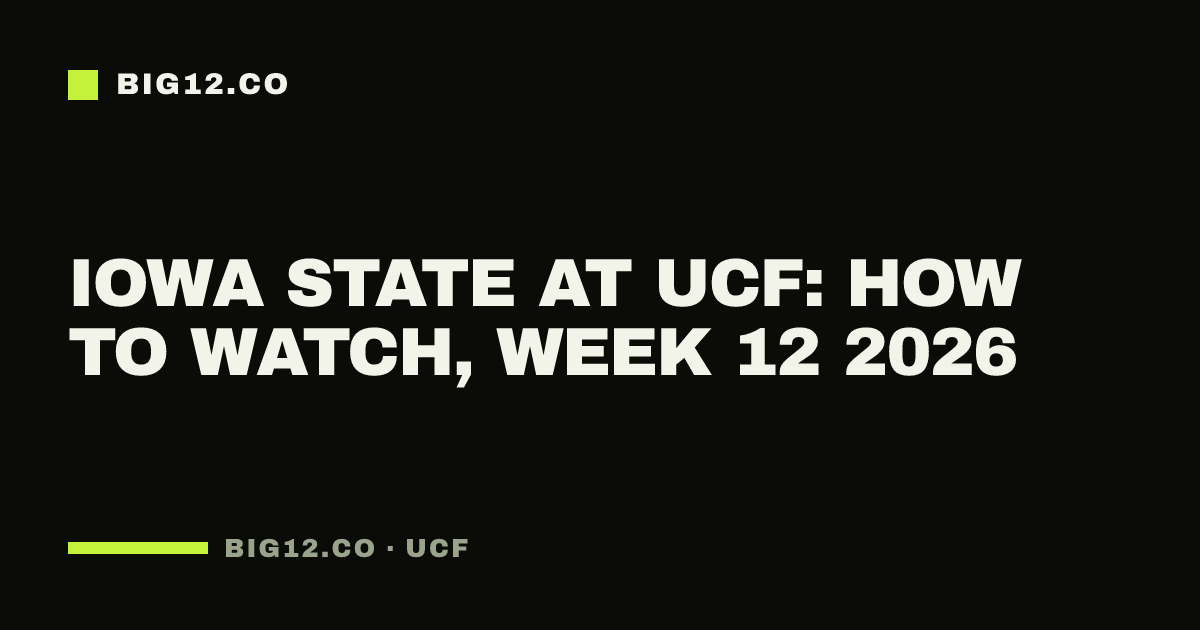 Iowa State at UCF: how to watch, Week 12 2026