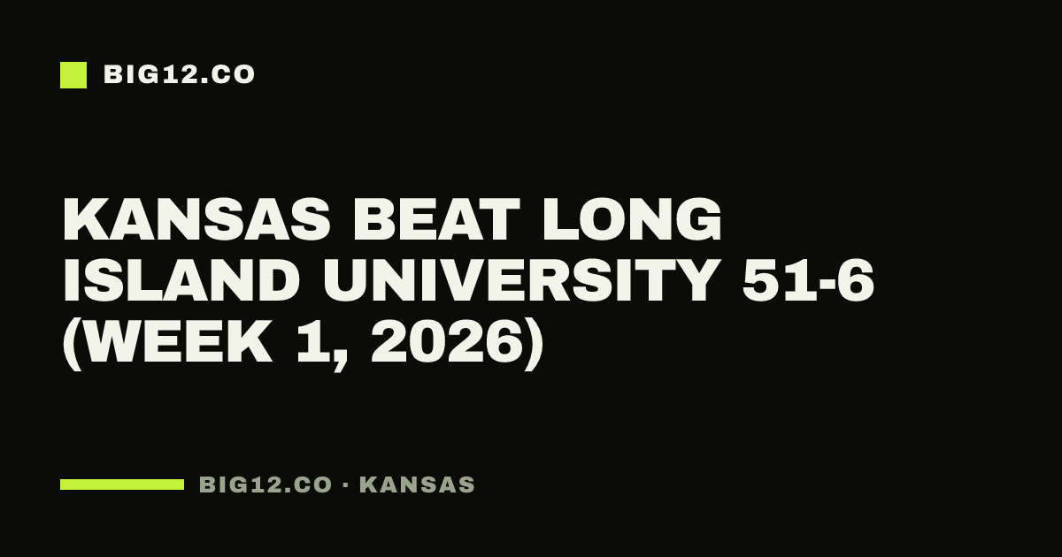 Kansas beat Long Island University 51-6 (Week 1, 2026)