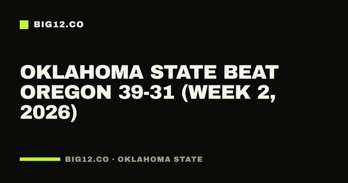 Oklahoma State beat Oregon 39-31 (Week 2, 2026)