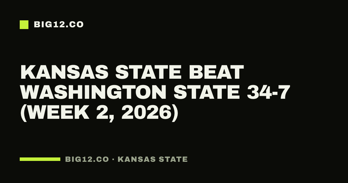 Kansas State beat Washington State 34-7 (Week 2, 2026)