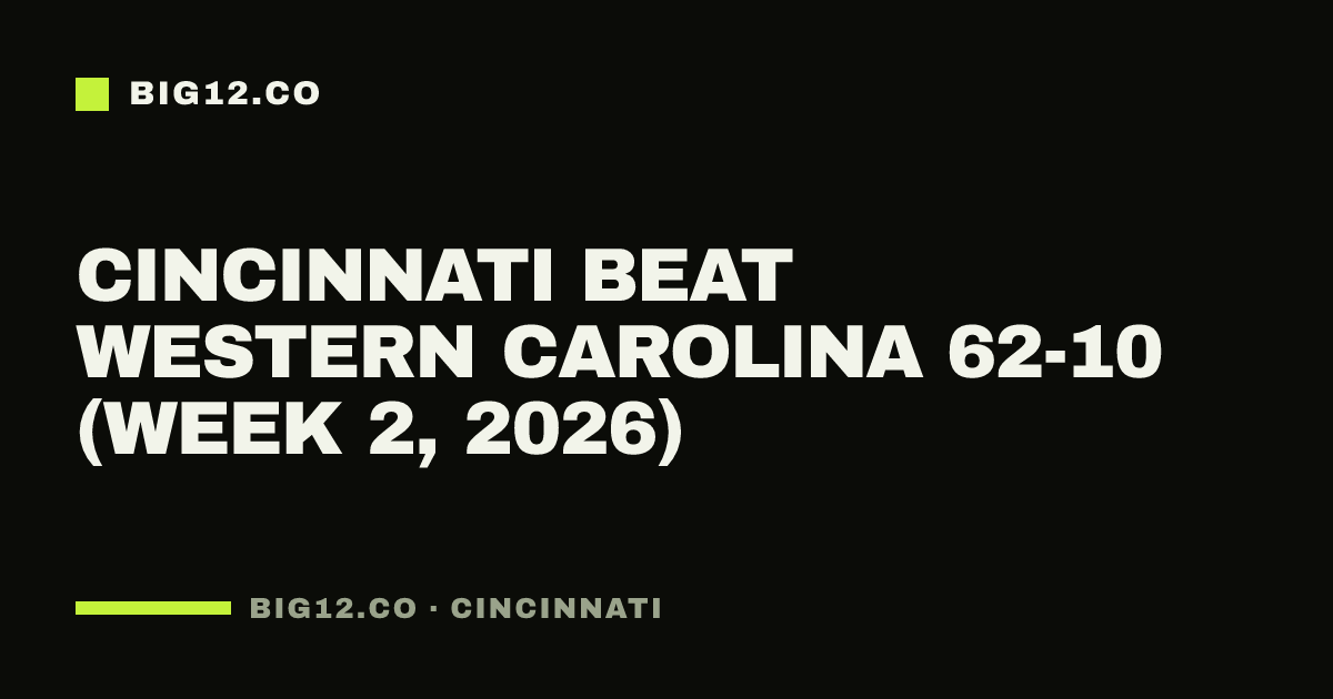 Cincinnati beat Western Carolina 62-10 (Week 2, 2026)