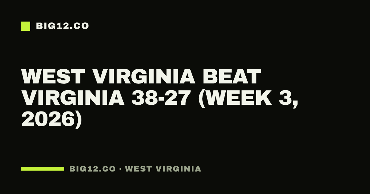 West Virginia beat Virginia 38-27 (Week 3, 2026)