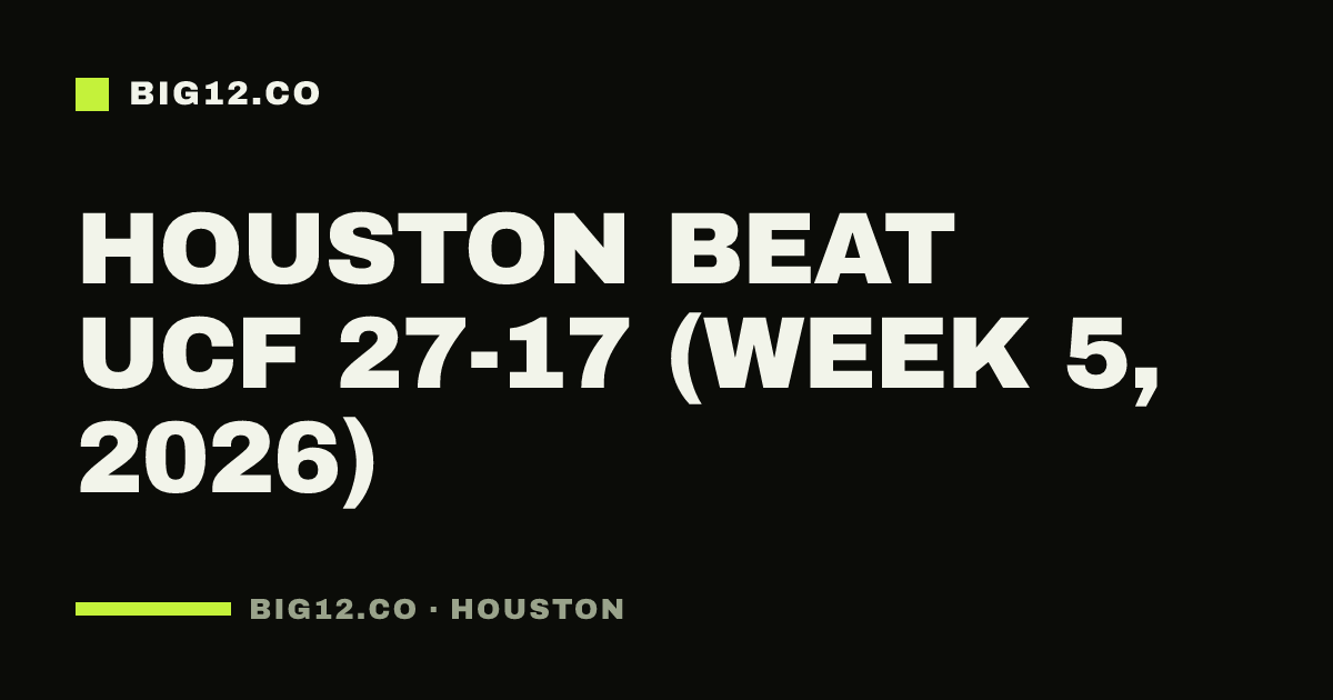 Houston beat UCF 27-17 (Week 5, 2026)